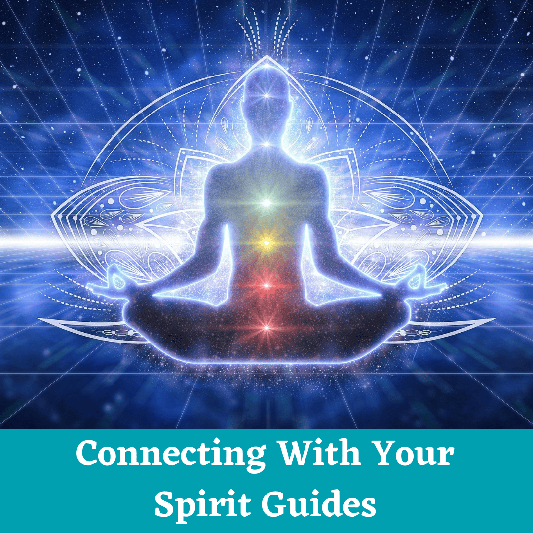 Connecting with Your Spirit Guides
